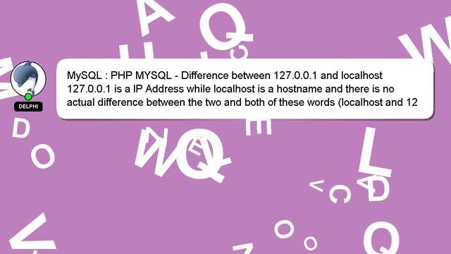 MySQL : PHP MYSQL - Difference between 127.0.0.1 and localhost смотреть онлайн