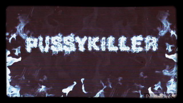 PUSSYKILLER - Холодно
