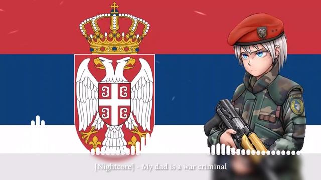 [Nightcore] - My dad is a war criminal [Moj je tata zločinac iz rata] смотреть онлайн