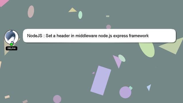 NodeJS : Set a header in middleware node.js express framework смотреть онлайн