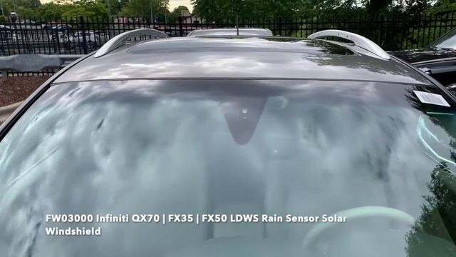 FW03000 Infiniti QX70 | FX35 | FX50 LDWS Rain Sensor Solar Windshield смотреть онлайн