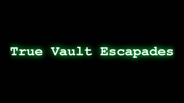 True Vault Escapades, Coming July 1st смотреть онлайн
