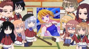 Classroom of the Elite react to Ayanokoji Kiyotaka | COTE | sh1kawxj