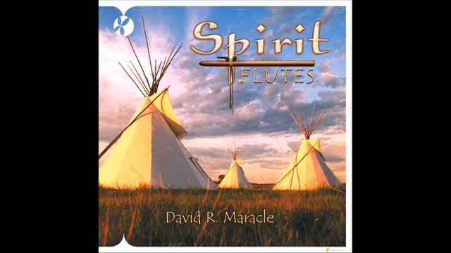 Spirit Flutes - David R. Maracle смотреть онлайн