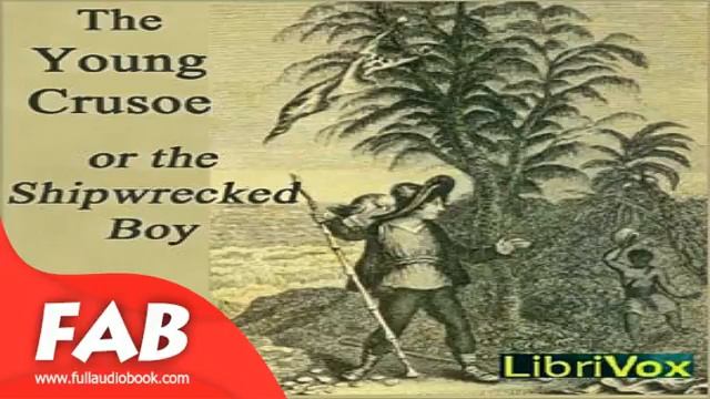 The Young Crusoe, or The Shipwrecked Boy Full Audiobook by Barbara HOFLAND смотреть онлайн