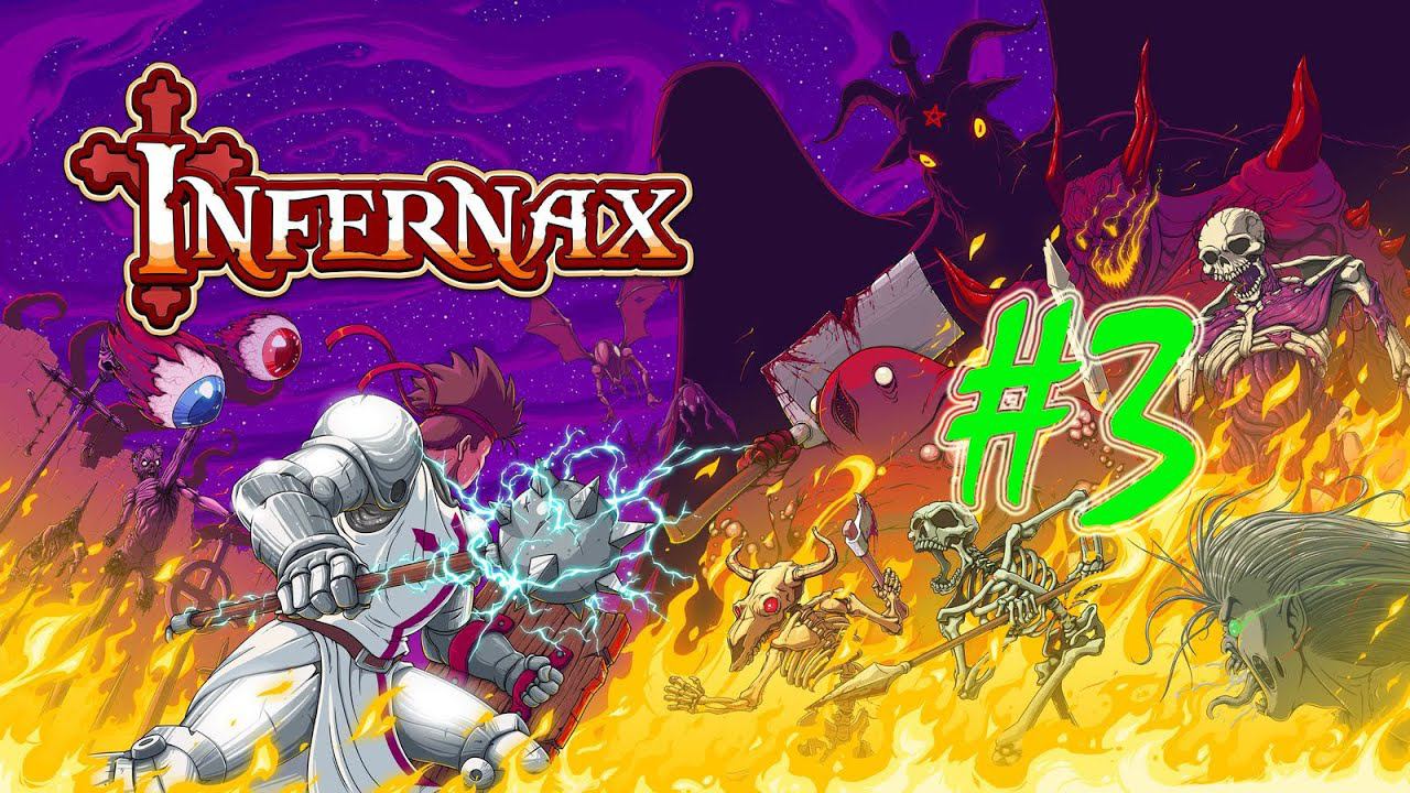 Infernax (часть 3)(Evil ending)(12.03.22) смотреть онлайн