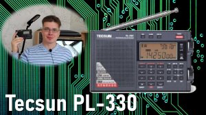 Tecsun PL-330. Полный обзор радиоприёмника