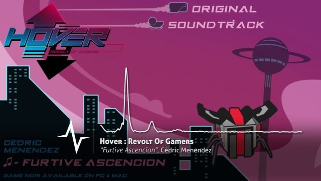 Furtive Ascencion - Hover : Revolt Of Gamers Original Soundtrack смотреть онлайн