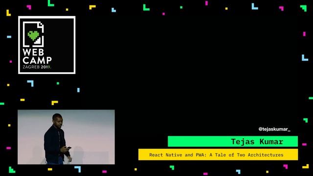 Tejas Kumar - React Native and PWA: A Tale of Two Architectures - WebCamp Zagreb 2019 смотреть онлайн