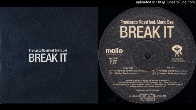 Francesco Rossi feat. Mario Bee aka Mario Biondi - Break It (Precious Funky Mix) смотреть онлайн