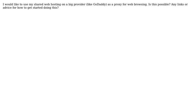 Using GoDaddy as Proxy Server смотреть онлайн