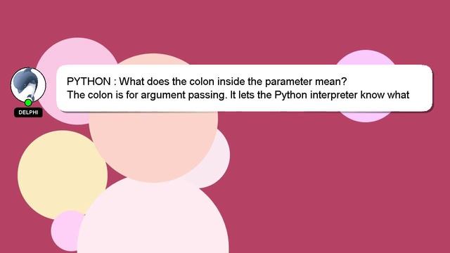 PYTHON : What does the colon inside the parameter mean? смотреть онлайн
