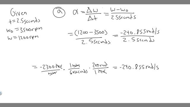 An automobile engine slows down from 3500rpm to 1200rpm in 2.5s. Calculate (a) angular acceleration смотреть онлайн