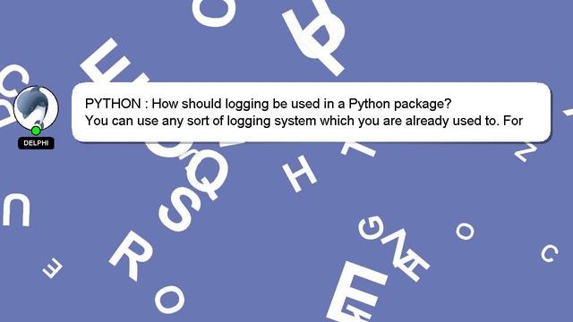 PYTHON : How should logging be used in a Python package? смотреть онлайн