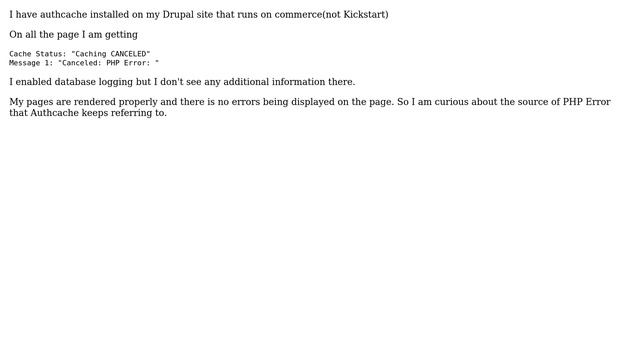 Drupal: Authcache Caching Cancelled due to php error смотреть онлайн