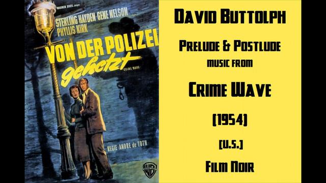 David Buttolph: Crime Wave (1954) смотреть онлайн