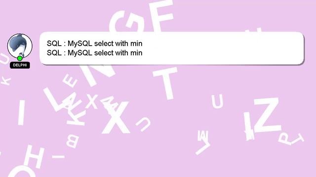 SQL : MySQL select with min смотреть онлайн