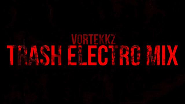 TRASH ELECTRO MIX - Haezer, Trumpdisco, FOOL, RoeVy, DJ Antention, Gtronic, Proxy, Cyberpunkers