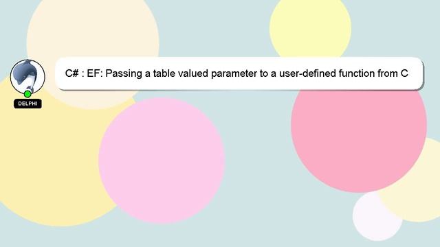C# : EF: Passing a table valued parameter to a user-defined function from C# смотреть онлайн