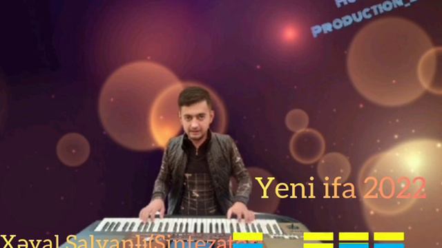 Xəyal Salyanlı(Sintezator),Yeni ifa2022 смотреть онлайн