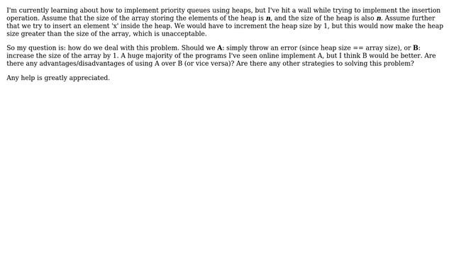 When inserting an element in a priority queue and the heap size is already at max capacity,... смотреть онлайн