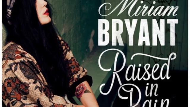 Miriam Bryant - Raised In Rain (Nikkita Sthlm Edit)