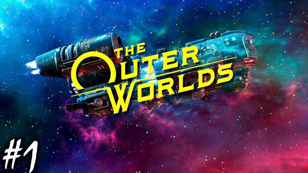 НАУЧНО-ФАНТАСТИЧЕСКАЯ RPG | THE OUTER WORLDS ► Прохождение Серия 1 смотреть онлайн