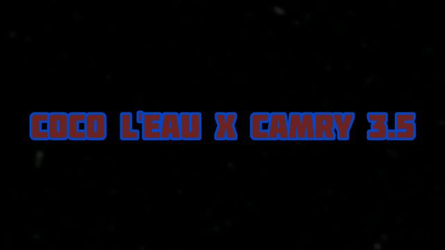 Coco L'eau x Camry 3.5 (Мой первый мэшап) смотреть онлайн