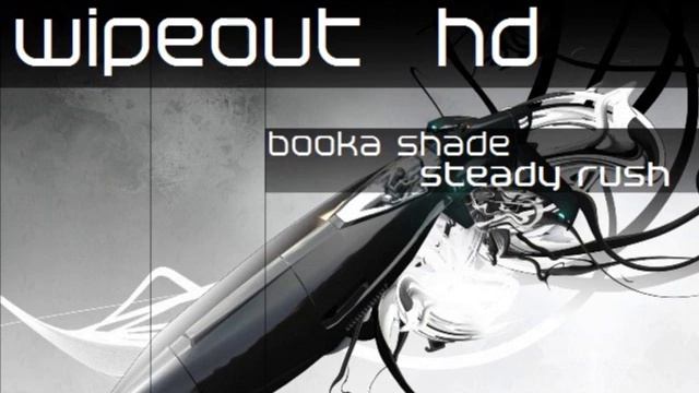 wipeout hd booka shade steady rush смотреть онлайн