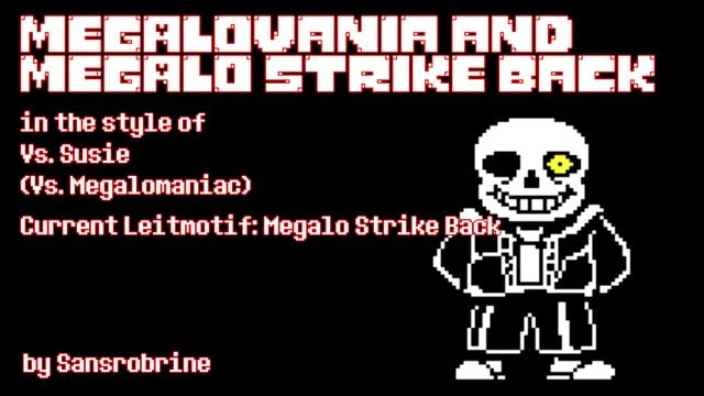 [TH] Vs. Megalomaniac (MEGALOVANIA And Megalo Strike Back In The Style Of Vs. Susie) | Undertale