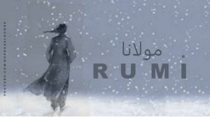RUMI | مولانا Arrival of Winter (Music by Armand Amar)