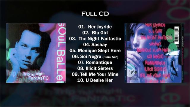 Soul Ballet - Trip The Night Fantastic (1998) (Full CD Album) (HQ)