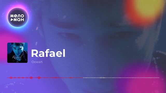 Rafael - Ocean