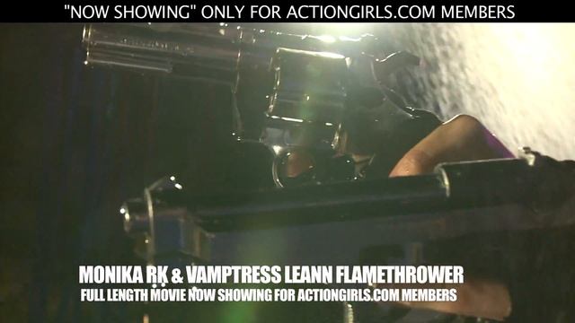 Actiongirls Flamethrower Vamptress Leann & Monika RK - Girls with Guns смотреть онлайн