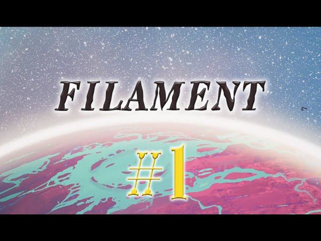 Filament #1 прохождение