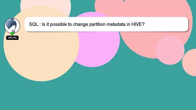 SQL : Is it possible to change partition metadata in HIVE? смотреть онлайн