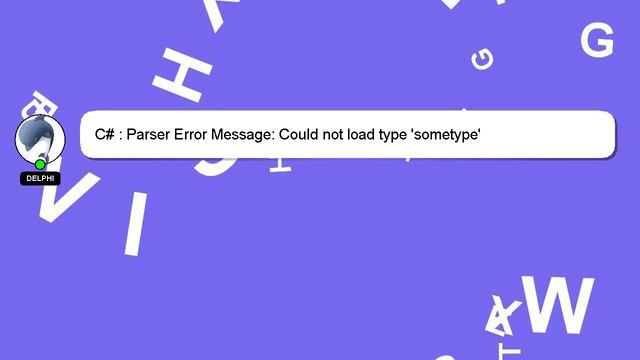 C# : Parser Error Message: Could not load type 'sometype' смотреть онлайн