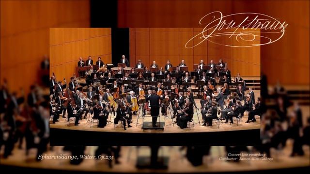 Josef Strauss - Sphärenklänge, Waltz, Op. 235 - James Allen Gähres, Cond., Ulm Philharmonic