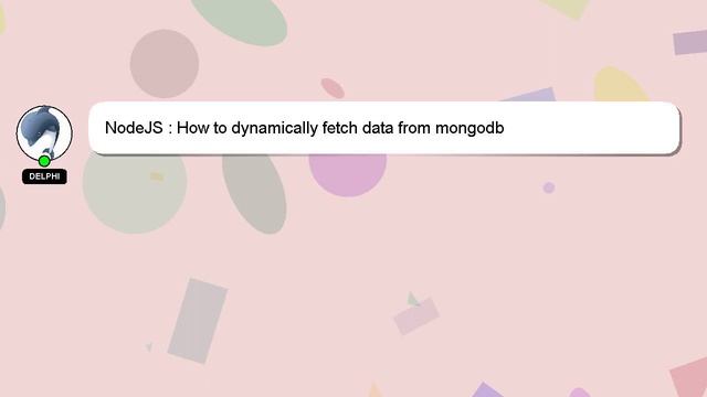 NodeJS : How to dynamically fetch data from mongodb смотреть онлайн