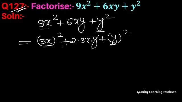 Q127 | Factorise 9x^2+6xy+y^2 | Factorise 9 X Square + 6 Xy + Y Square | 9x^2+6xy+y^2 | 9x2 +6xy+y^