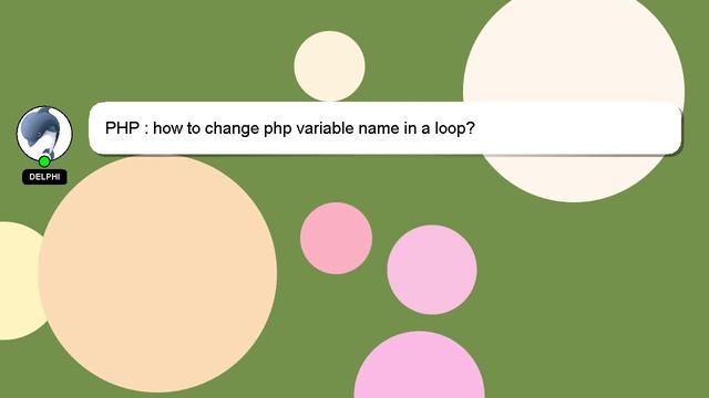 PHP : how to change php variable name in a loop? смотреть онлайн
