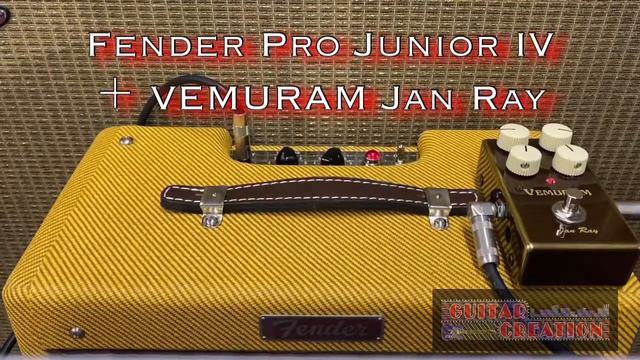 Fender Pro Junior IV Lacquered Tweed 15W ＋ VEMURAM Jan Ray