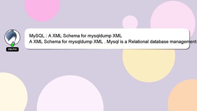 MySQL : A XML Schema for mysqldump XML смотреть онлайн