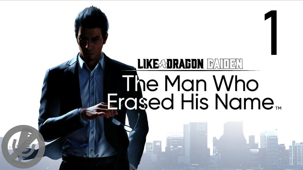 Like A Dragon Gaiden The Man Who Erased His Name Прохождение На Русском На 100% Часть 1 - Пролог