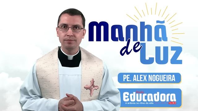Programa Manhã de luz com Pe. Alex Nogueira – 26/10/2023 смотреть онлайн