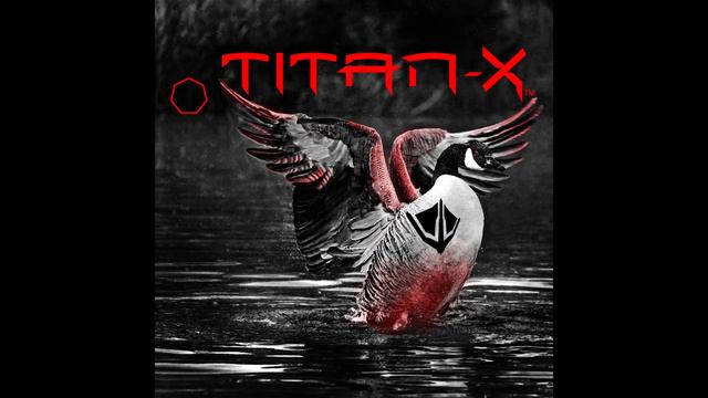 The Titan-X Canada goose sound files смотреть онлайн