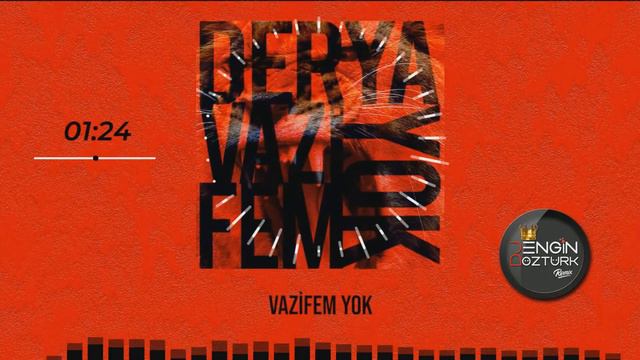 Derya - Vazifem Yok (Engin Öztürk Remix) смотреть онлайн