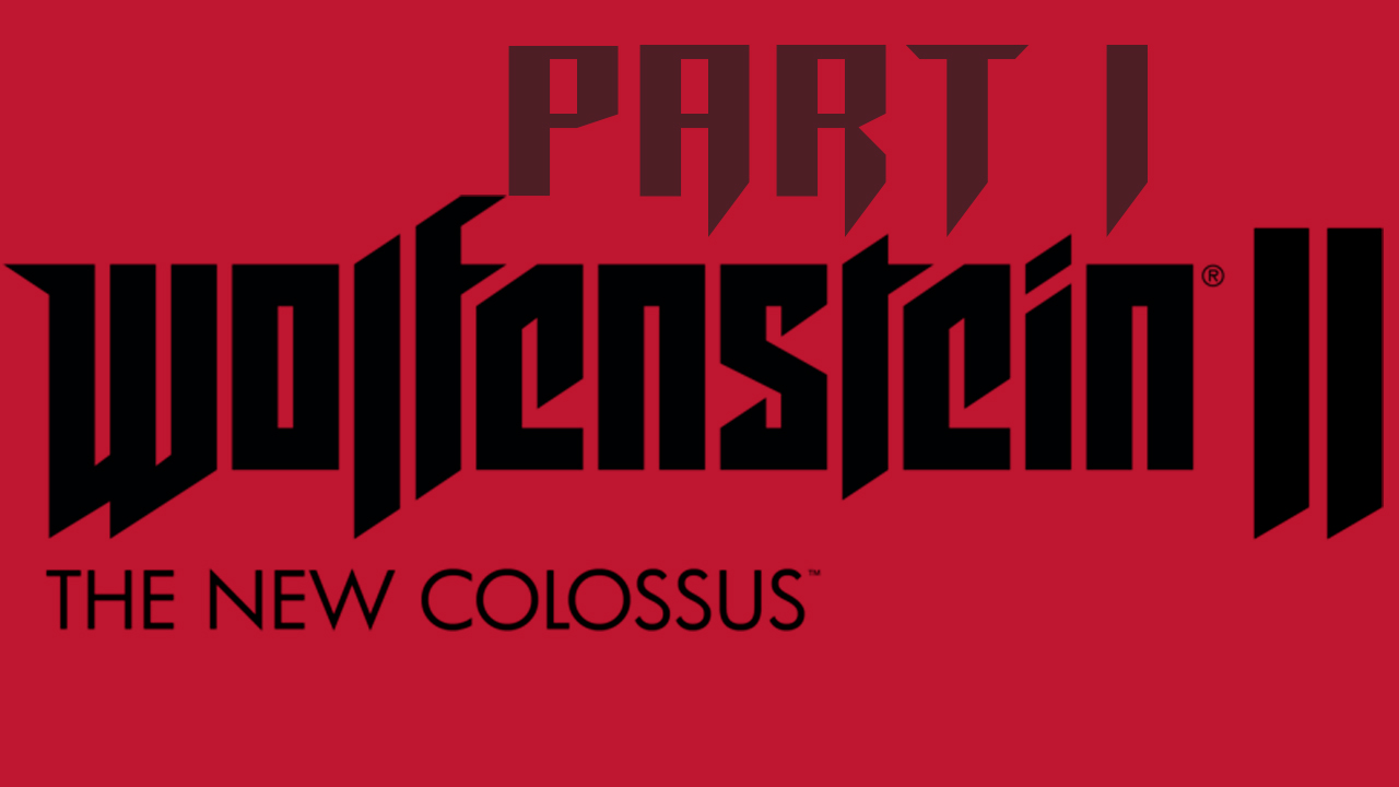 Wolfenstein The New Collosus Prologue смотреть онлайн