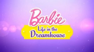 Барби 51 60 серии Жизнь в Доме Мечты BARBIE