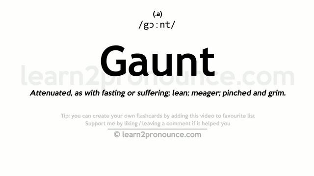 Pronunciation of Gaunt | Definition of Gaunt смотреть онлайн